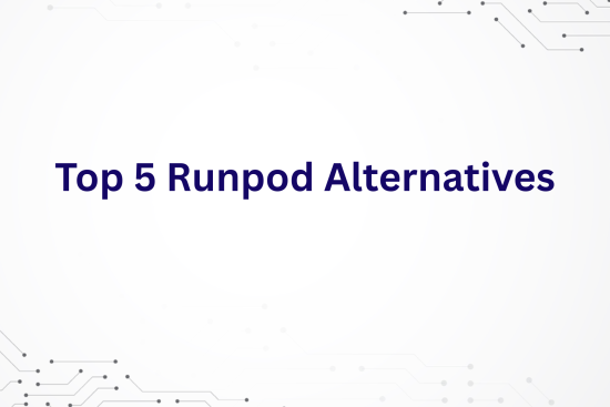 Runpod Alternatives